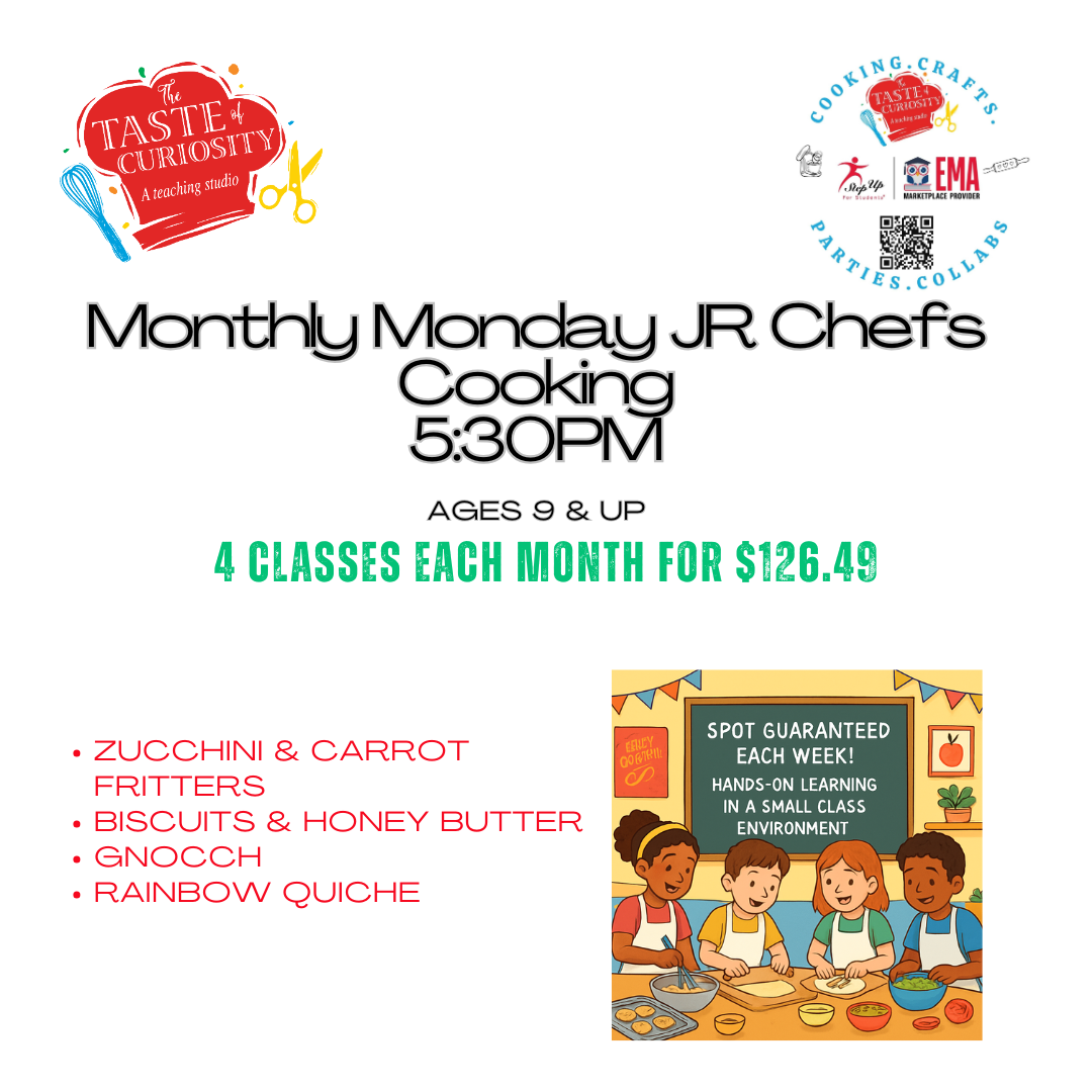 Monthly Child Cooking Classes. JR Chefs Mondays @ 5:30 PM