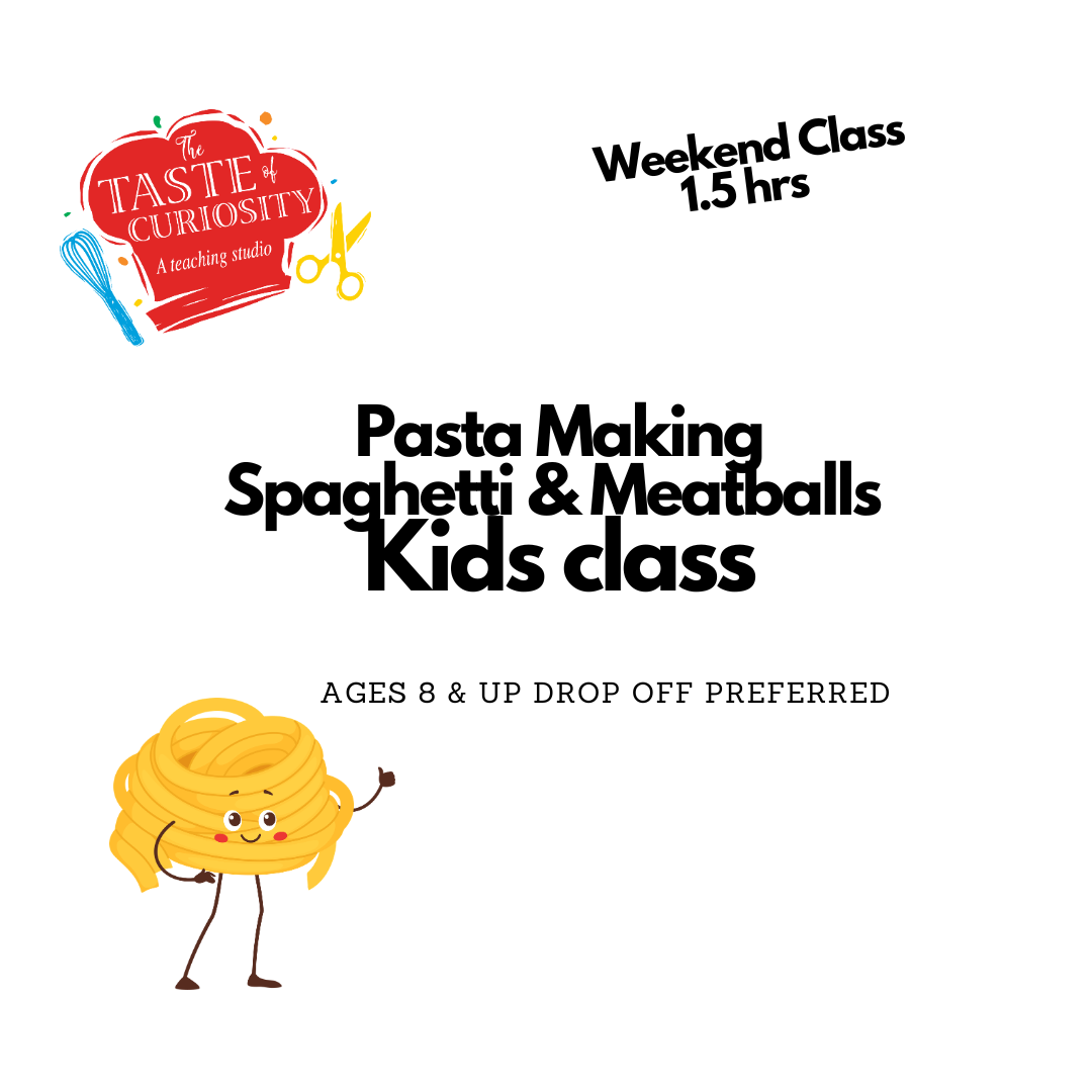 Weekend Class - Feb & March - Fettuccine & Spaghetti Class Ages 8 to 17