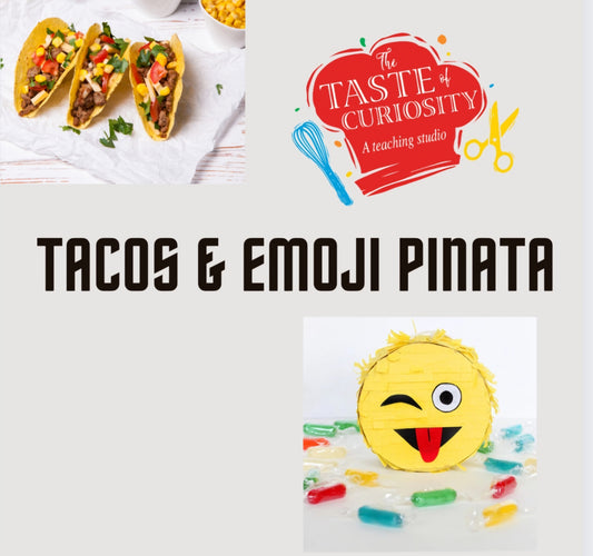 Friyay Classes: Tacos & Pinatas, Flatbread & Flower Tarts
