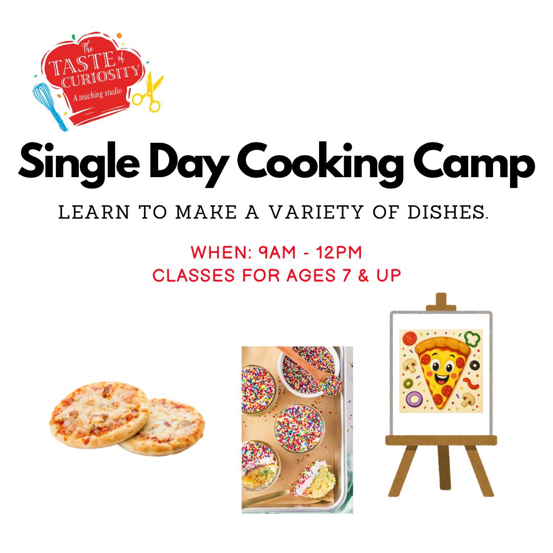 SINGLE Day 8/4 - 2hr - Culinary Camp - Ages 7 & Up ( 9AM - 11AM)