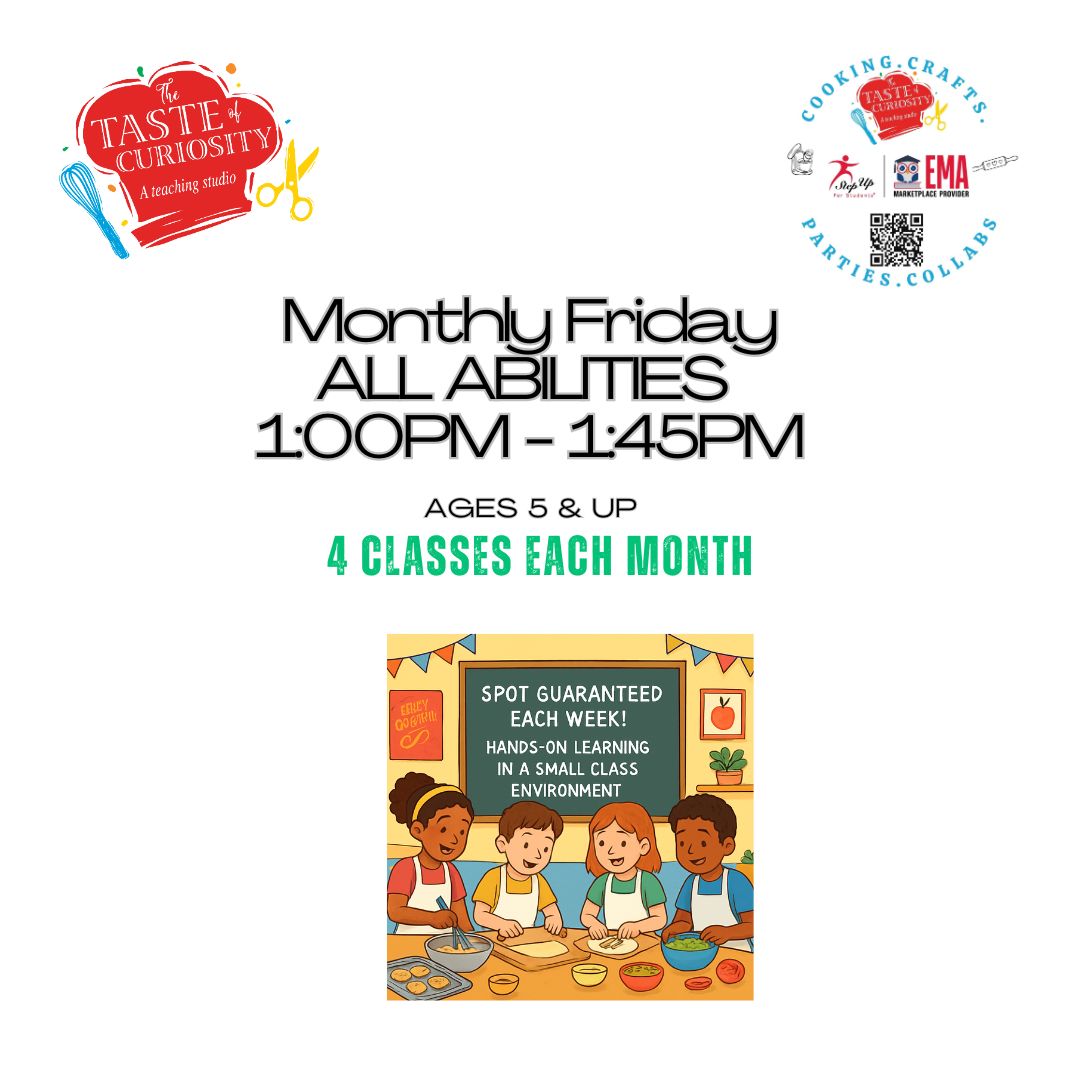 Monthly Child Cooking Class All Abilities Mixed Ages Friday @1:00 PM