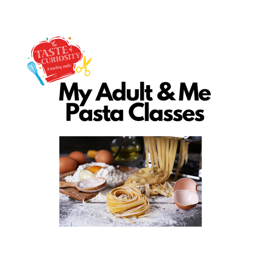 Pasta Class My Grown Up & Me