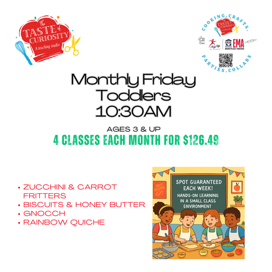 Monthly Toddler Cooking Class Friday @10:30 AM