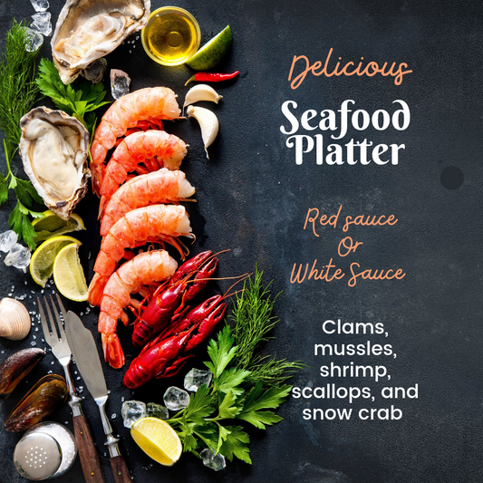 Seafood Platter - shrimp, scallops, class, mussels & snow crab leg