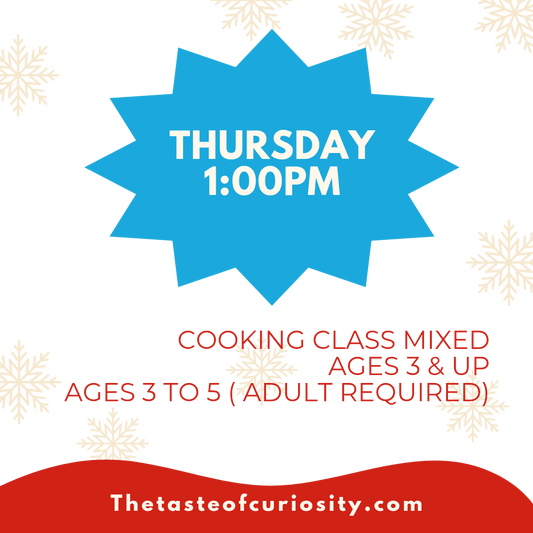Thursday Child Cooking Class @1:00 PM Mixed Ages