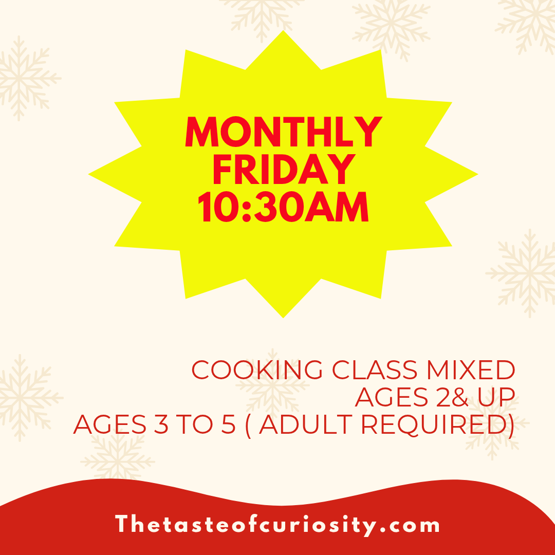 Dec Toddler Cooking Class Friday @10:30 AM
